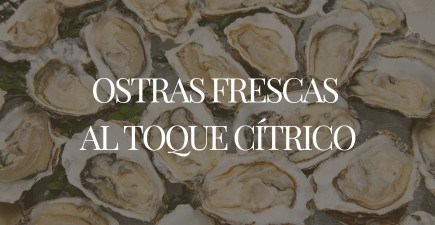 Ostras frescas al natural con toque cítrico