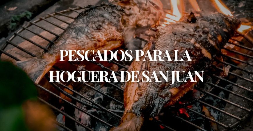 Los mejores pescados para la hoguera de San Juan